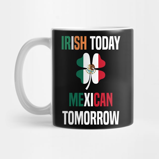 Irish Today Mexican Tomorrow by MilotheCorgi